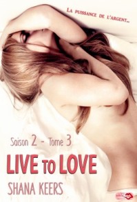 live-to-love-saison-2-tome-3-la-puissance-de-l-argent-867260-264-432
