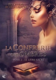 la-confrerie-des-ombres,-tome-3---le-livre-sacre-886720