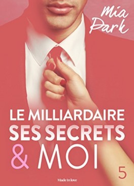 18 mai - le-milliardaire,-ses-secrets-et-moi---tome-5-928668-264-432