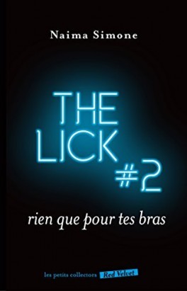 the-lick,-tome-2---rien-que-pour-tes-bras-995973-264-432
