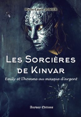 les-sorcieres-de-kinvar,-tome-2---emily-et-l-homme-au-masque-d-argent-933869