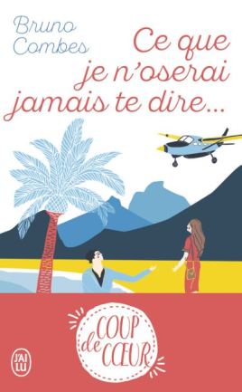 ce-que-je-n-oserai-jamais-te-dire...-1058344