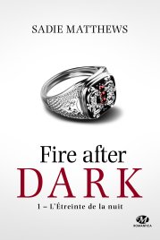 la-trilogie-fire-after-dark,-tome-1---l-etreinte-de-la-nuit-859379.jpg